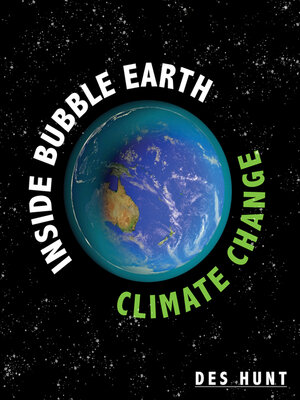 cover image of Inside Bubble Earth: Climate Change